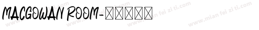 MACGOWAN ROOM字体转换